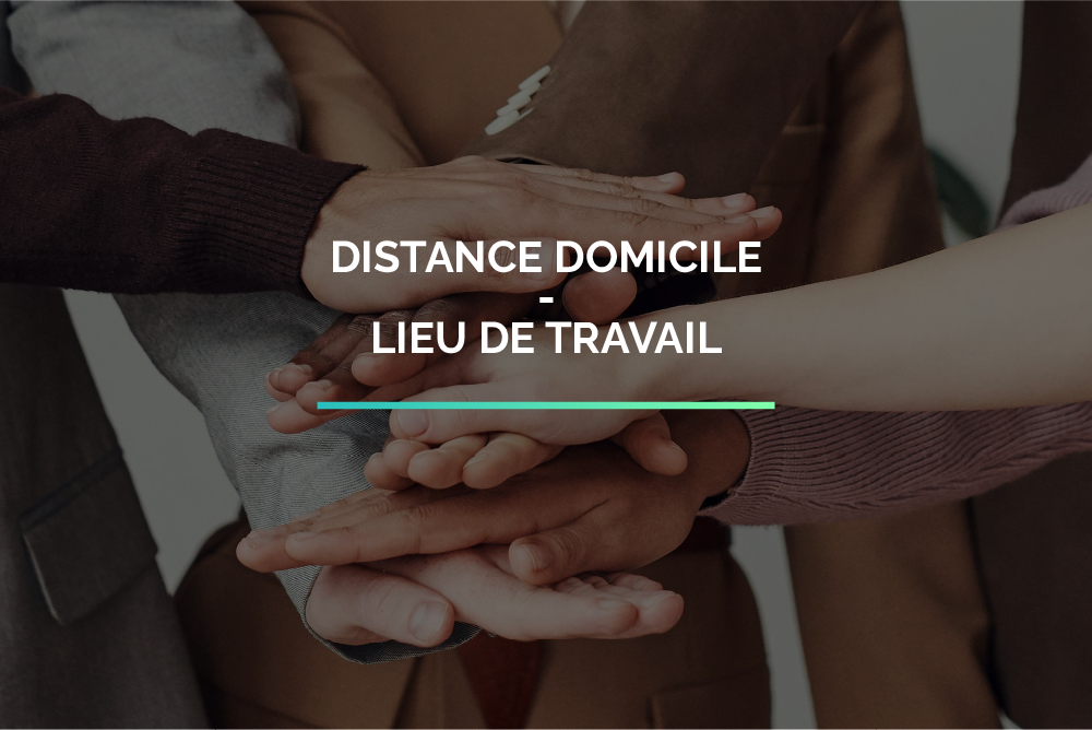 Distance domicile lieu de travail